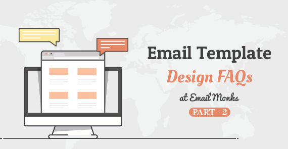 Email Template Design FAQs – Mindful Teachings from the Monastery Part 2